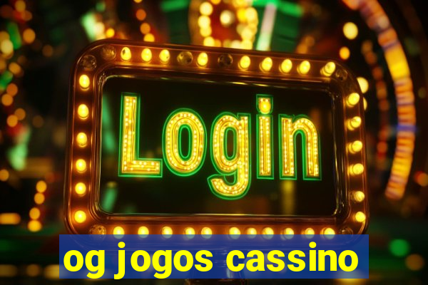 og jogos cassino