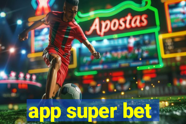 app super bet