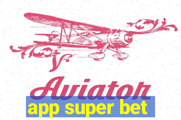 app super bet