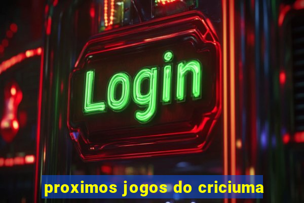 proximos jogos do criciuma