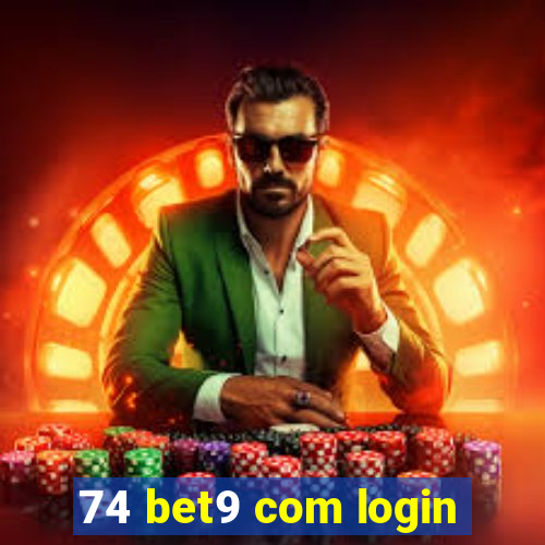 74 bet9 com login