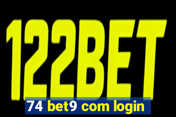 74 bet9 com login