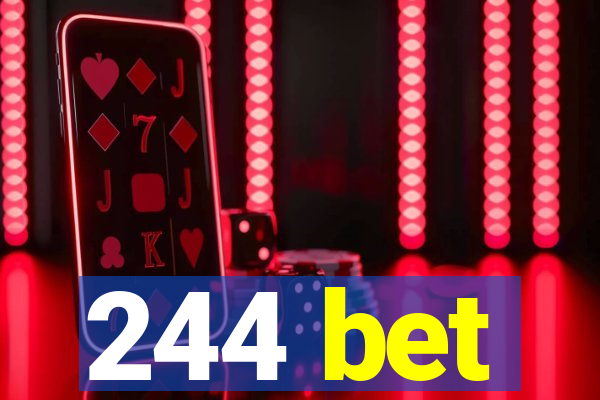 244 bet