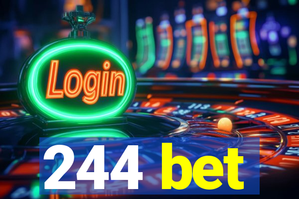 244 bet