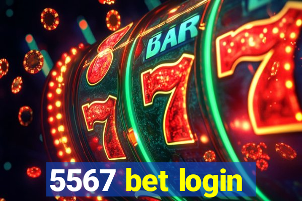 5567 bet login