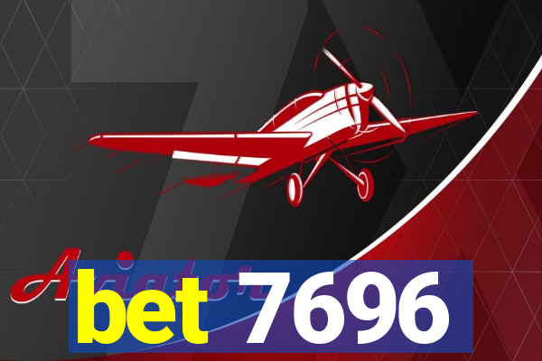 bet 7696