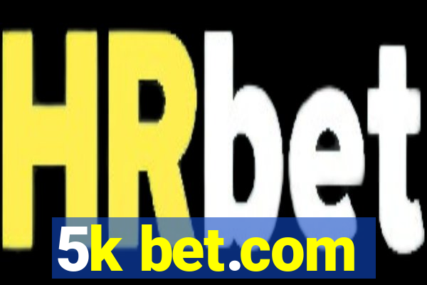 5k bet.com