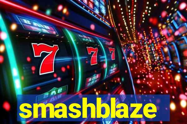 smashblaze