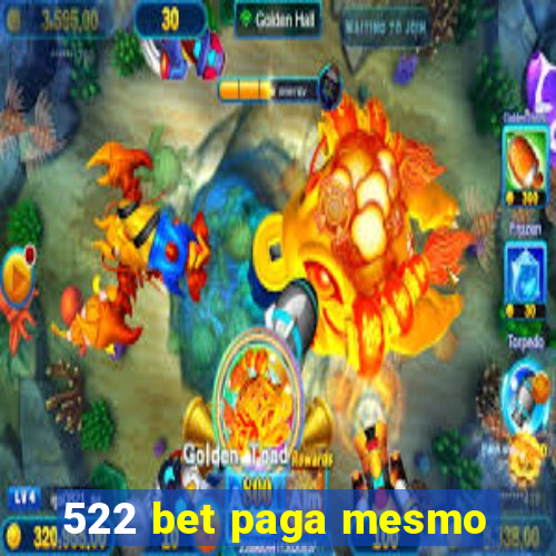 522 bet paga mesmo