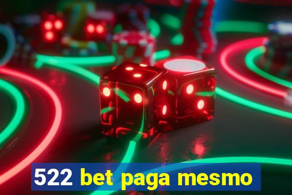 522 bet paga mesmo