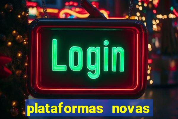 plataformas novas que est o pagando