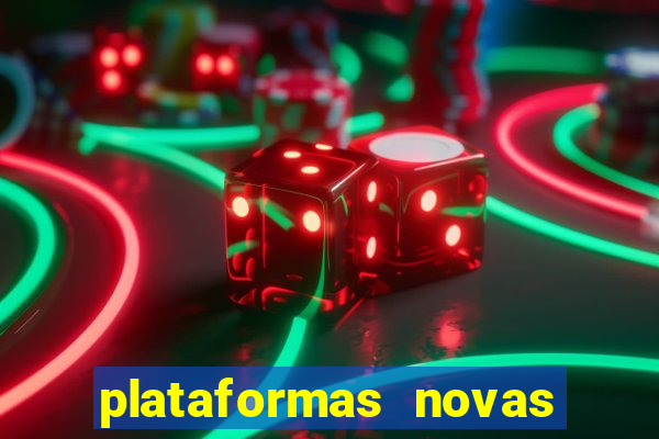 plataformas novas que est o pagando