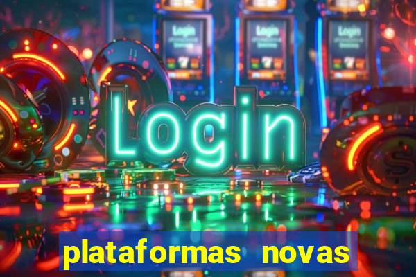 plataformas novas que est o pagando