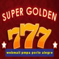 webmail pmpa porto alegre