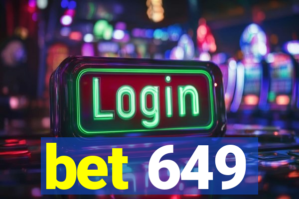 bet 649