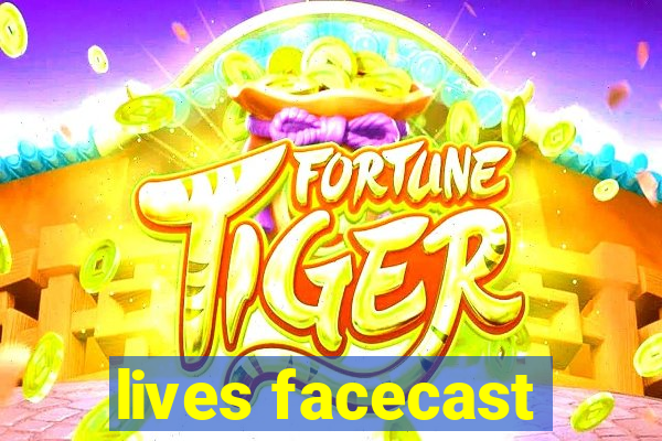 lives facecast