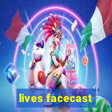 lives facecast