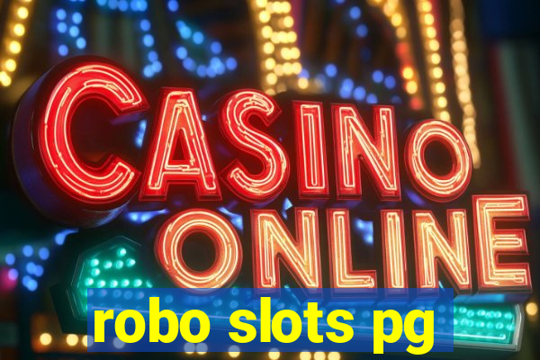 robo slots pg