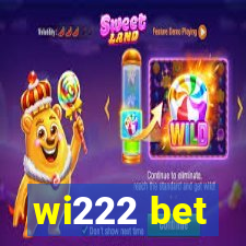wi222 bet