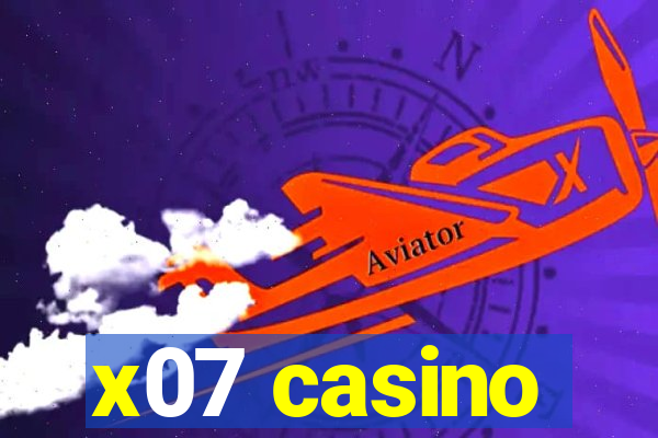 x07 casino