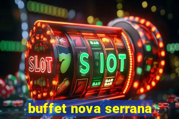 buffet nova serrana