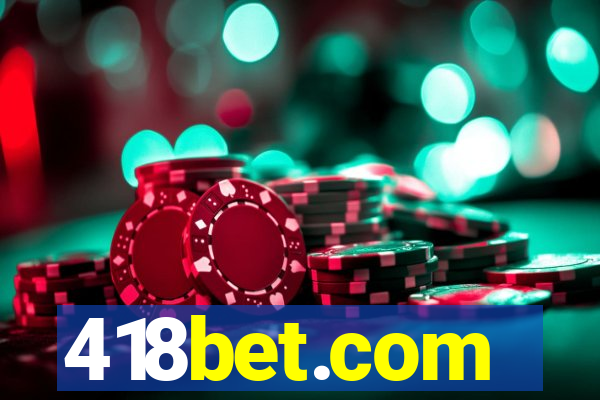 418bet.com