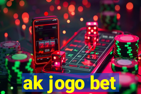 ak jogo bet