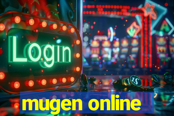 mugen online