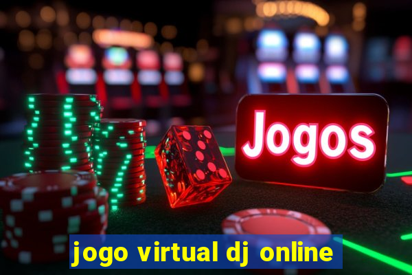 jogo virtual dj online