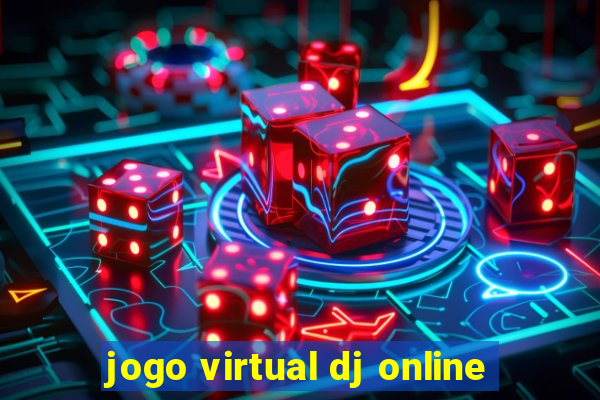 jogo virtual dj online