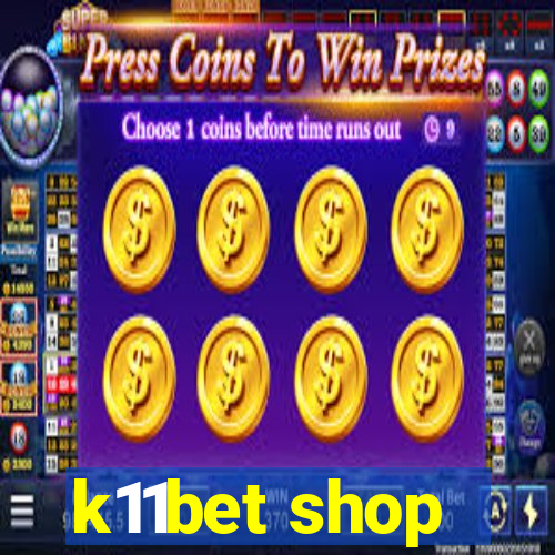 k11bet shop