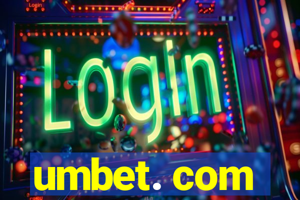 umbet. com