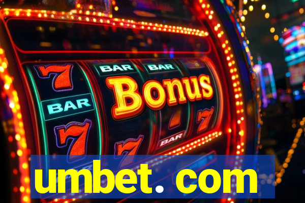 umbet. com