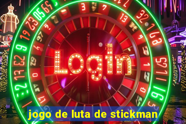 jogo de luta de stickman