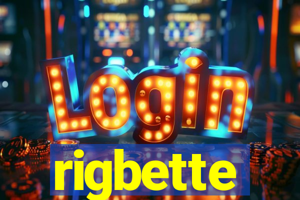 rigbette