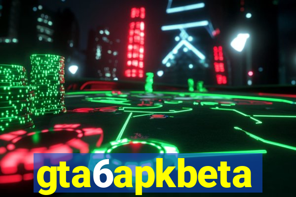 gta6apkbeta