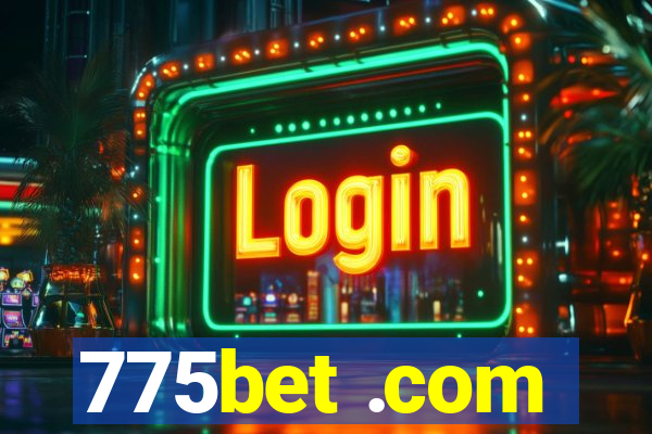 775bet .com