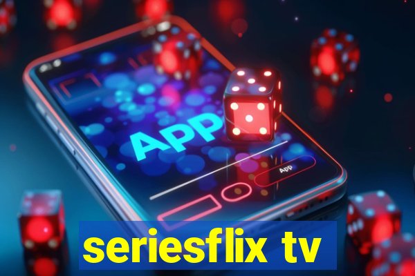 seriesflix tv