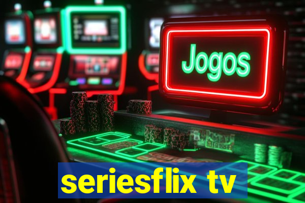 seriesflix tv