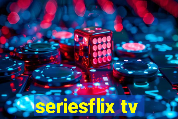 seriesflix tv