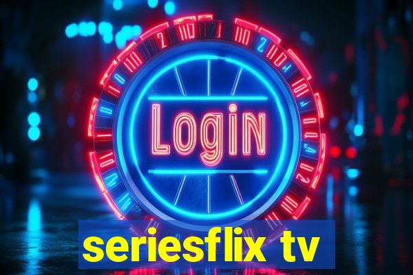 seriesflix tv