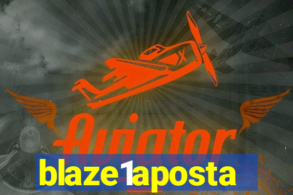 blaze1aposta