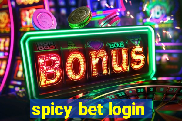 spicy bet login