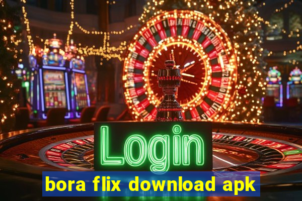 bora flix download apk