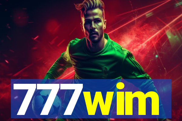 777wim