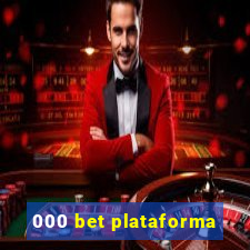 000 bet plataforma