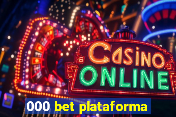 000 bet plataforma