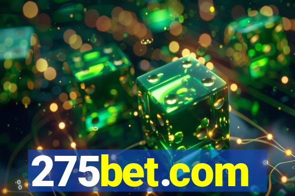 275bet.com