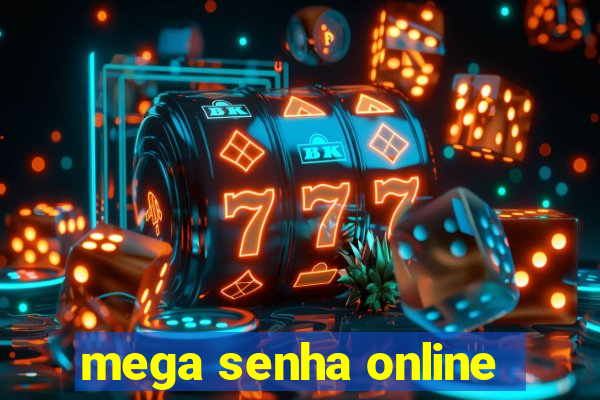 mega senha online