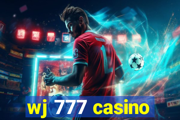 wj 777 casino